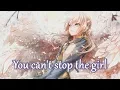 Nightcore - You Can't Stop The Girl - (Lyrics)