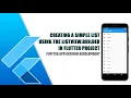 Create a simple list using the Listview Builder constructor in Flutter Project