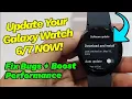 Install Latest Update on Galaxy Watch - Fix Bugs Boost Performance