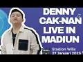 Live DENNY CAKNAN Stadion Wilis MADIUN