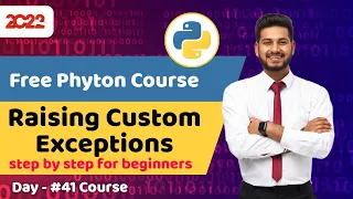 python course for beginners Raising Custom Exceptions Full python course