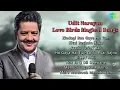 Download Lagu Udit Narayan Love Birda Magical Songs | Zindagi Ban Gaye Ho Tum | Kitni Bechain Hoke | Popular Songs
