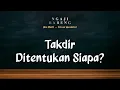 Download Lagu #Eps31 l Serial Lauh Mahfudz #5 l Takdir Sudah Ditentukan, Manusia Tinggal Menerima. Benarkah?