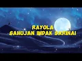 Download Lagu RAYOLA - SAHUJAN INDAK SARINAI