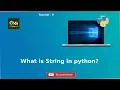 What is String in python Hindi Tutorial - 9 Python Tutorial