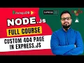 NodeJS Tutorial in Hindi - Custom 404 Page with Middleware