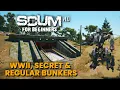 WWII SECRET REGULAR BUNKERS - SCUM for Beginners