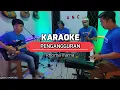 Download Lagu PENGANGGURAN KARAOKE NADA COWOK RHOMA IRAMA