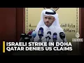 Download Lagu Qatar denies White House claims that US informed Doha about Israeli strikes