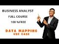 Business Analyst Training Full Data Mapping Step by Step Guide 100 free course in 45 mins