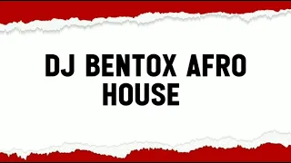 dj bentox afro house mixxx 2025 download mp3 871604367