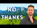 Why Living in Boulder Colorado is Overrated