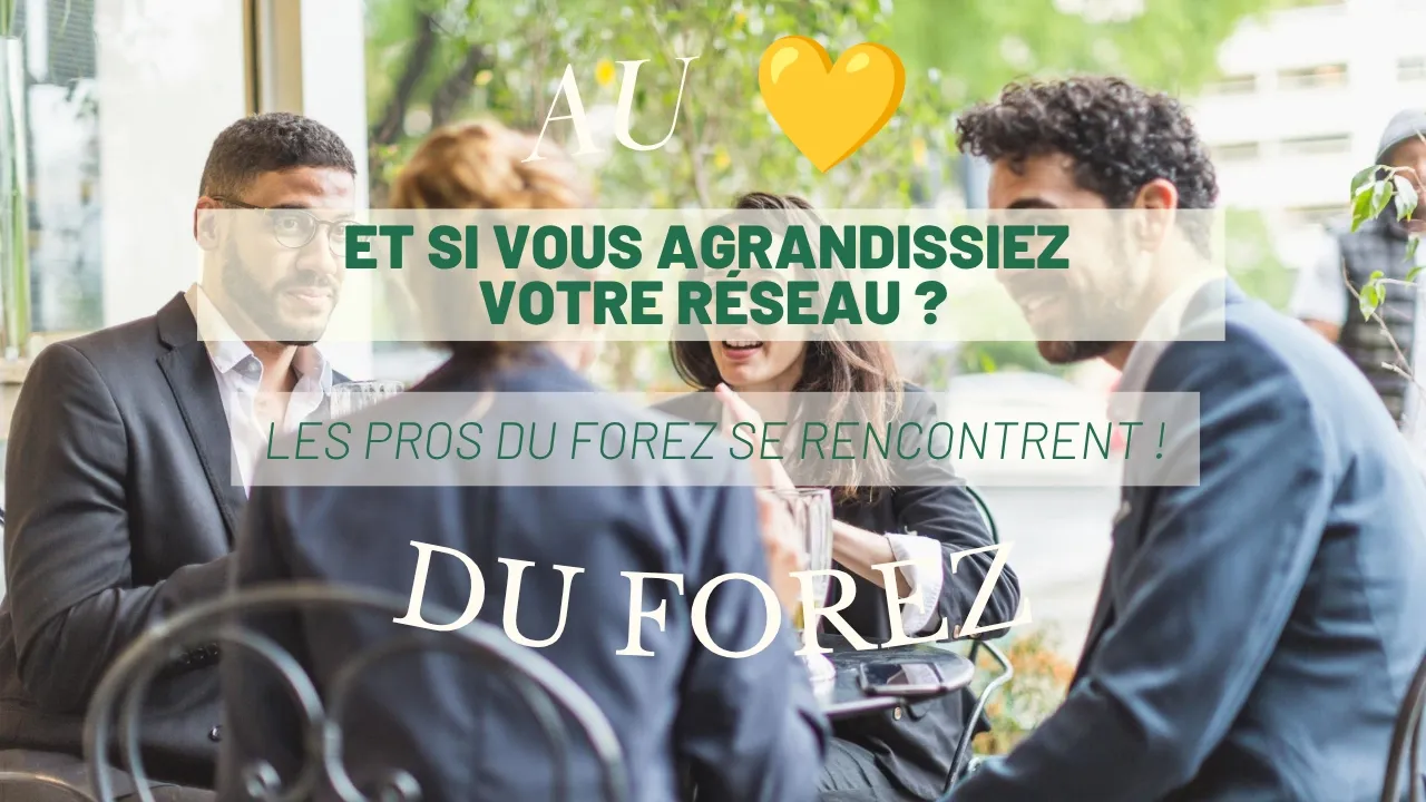 Apéros entrepreneurs du Forez : le réseautage professionnel en toute convivialité