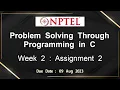 NPTEL Problem Solving Through Programming In C ASSIGNMENT 2 ANSWERS 2023 - July