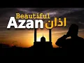 Lagu Azan full | aazan full arabic text | Azan before prayers