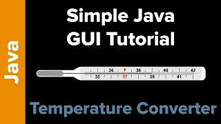 Java Tutorial Simple GUI App Temperature Converter