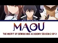 Download Lagu Maou Gakuin no Futekigousha Season 2 Part 2 Opening Full - Maou by BURNOUT SYNDROMES X Nao Touyama