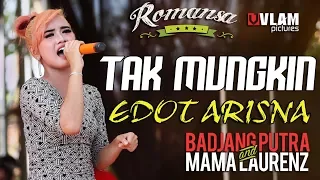 Download TAK MUNGKIN - EDOT ARISNA - ROMANSA JINGGOTAN 2017 BADJANG PUTRA AND MAMA LAORENT MP3