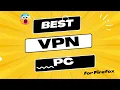 The Best Free VPN Extension for Firefox
