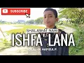 Lagu Shalawat Nabi - Ishfa' Lana Ya Habibana