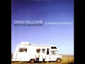 Drew Holcomb and the Neighbors | Day at a Time