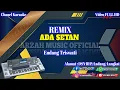 Download Lagu ADA SETAN - ENDANG TRISWATI [KARAOKE] REMIX SX KN7000
