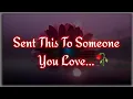 Lagu Love Message For Someone You Love | Love Messages For Boyfriend / Girlfriend | Love Msgs