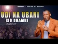 Lagu UDI NA UBANI SIO DHAMBI. | PROPHET IPM