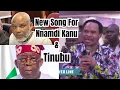 Lagu Odumeje's New Song For Nnamdi Kanu \u0026 Tinubu's Government