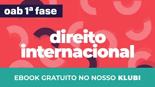 Direito Internacional | OAB - Fontes do Direito Internacional Público | CURSO GRATUITO COMPLETO