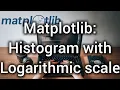 Mastering Matplotlib in Python FAST Histogram With Logarithmic Scale