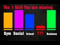 You are Missing Out on 1 CRUCIAL SKILL