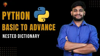 Nested Dictionary Python Beginner to Advance Python Tutorial