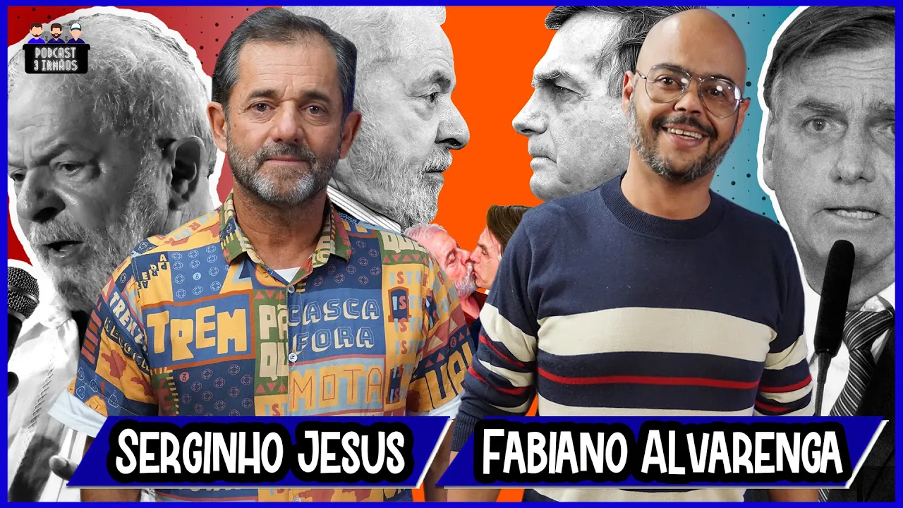 Serginho Jesus e Fabiano Alvarenga - Esquerda x Direita - Podcast 3 Irmãos #311