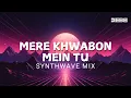Download Lagu Mere Khwabon Mein Tu - Debb Remix | Synthwave | Gupt | Boby Deol