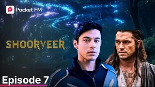 episode 7 shoorveer pocket fm