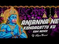Lagu ANJANNA NE KONDAGATTU KU EDM MIX BY DJ KALYAN NRML
