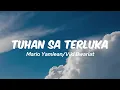 Download Lagu TUHAN SA TERLUKA - Mario Yamlean__Viki Bwariat (LIRIK VIDEO)