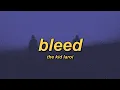 Download Lagu The Kid LAROI - BLEED (slowed + reverb + lyrics)