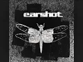 Earshot - Shouldve Been There