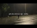 jadi aku sebentar saja - judika (𝘴𝘱𝘦𝘦𝘥 𝘶𝘱 + 𝘳𝘦𝘷𝘦𝘳𝘣)