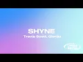 Download Lagu Travis Scott, Glorilla - SHYNE (clean + lyrics)
