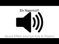 Download Lagu Sound Effect Eh Ngentot