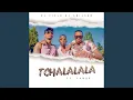 Lagu Tchalalala
