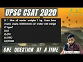 If 1 litre of water weighs 1 kg then how many cubic millimetres of water wil UPSC CSAT 2020 PYQ