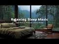 Download Lagu Soft Piano and Relaxing Rain Sounds – Music for Peaceful Sleep and Calm, Find Serenity, Meditation