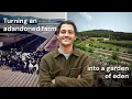 Download Lagu Turning an Abandoned Farm into a Garden of Eden