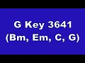 G Key 3641 Bm, Em, C, G