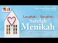 Download Lagu Menuju Rumah Tangga Bahagia #3 : Langkah Setelah Menikah - Khalid Basalamah