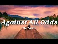 Download Lagu Phil Collins - Against All Odds (Lyrics)